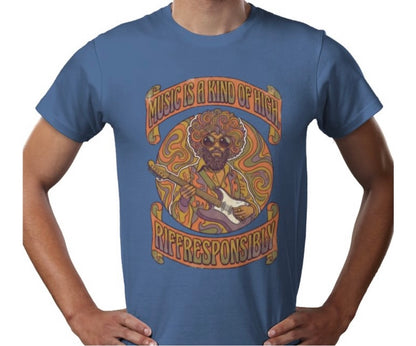 Riff Responsibly | Music Is A Kind Of High T-Shirt