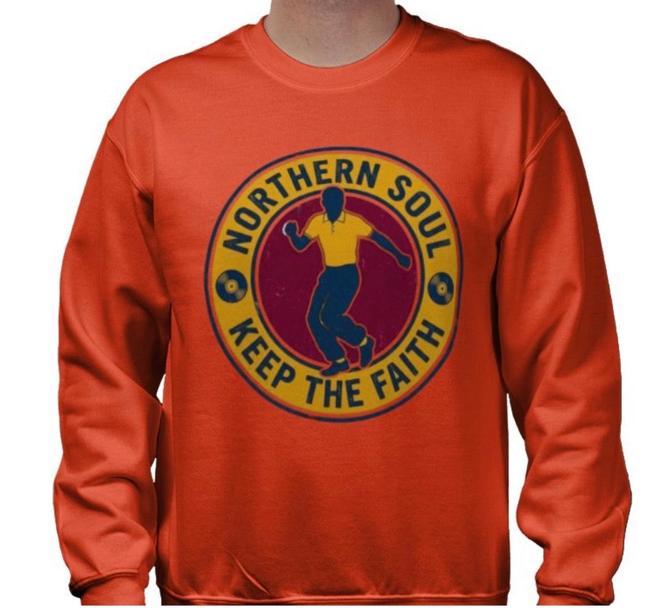 Riff Responsibly | Keep The Faith, Northern Soul Sweatshirt