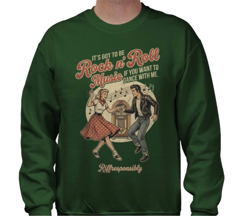 Riff Responsibly | If You Want To Dance With Me Sweatshirt