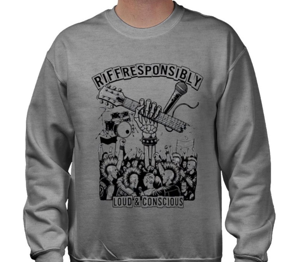 Riff Responsibly | Loud & Conscious Sweatshirt