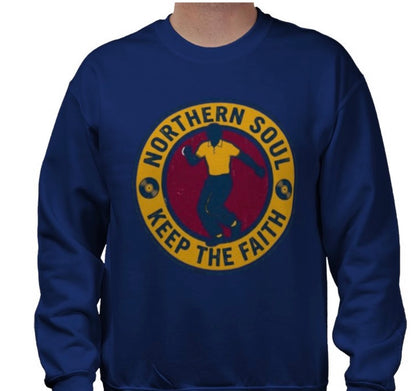 Riff Responsibly | Keep The Faith, Northern Soul Sweatshirt