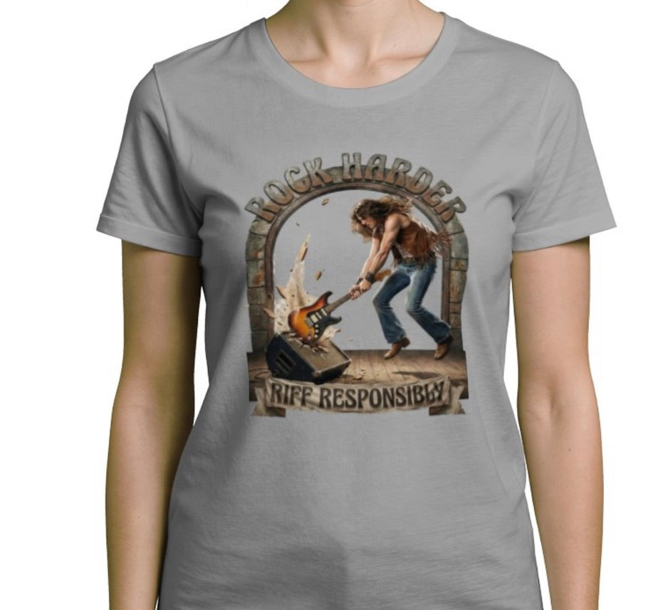 Riff Responsibly | Rock Harder Woman T-Shirt