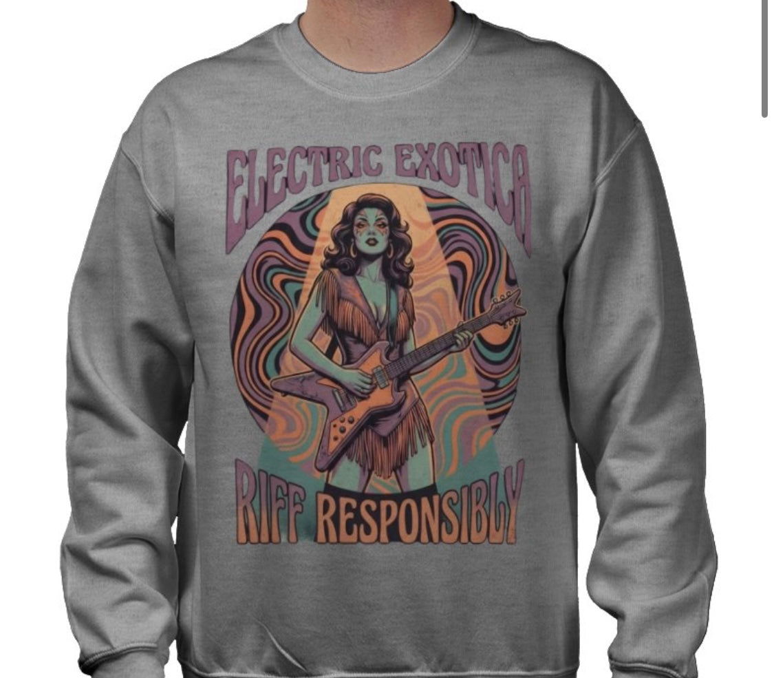 Riff Responsibly | Electric Exotica Sweatshirt