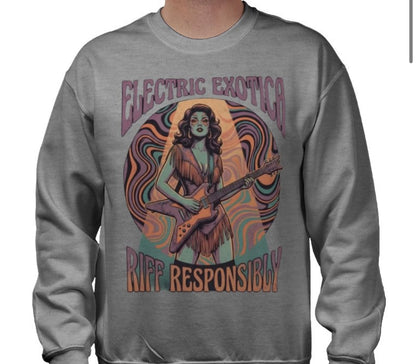 Riff Responsibly | Electric Exotica Sweatshirt