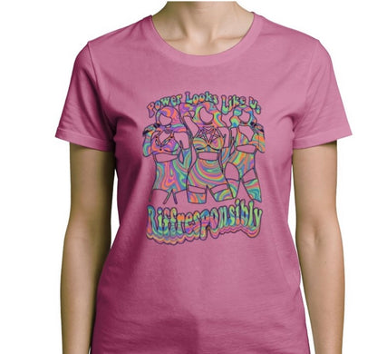 Riff Responsibly | Power Looks Like Us T-Shirt Women