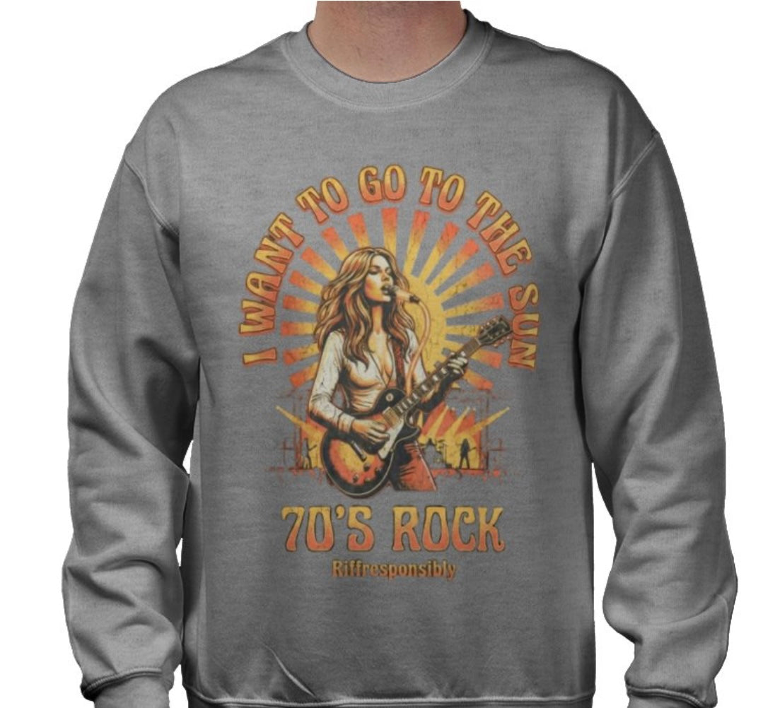 Riff Responsibly | Go To The Sun Sweatshirt