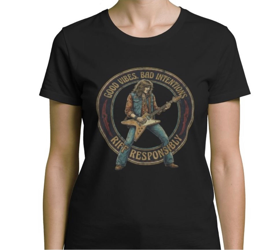 Riff Responsibly | Good Vibes Bad Intentions Women T-Shirt