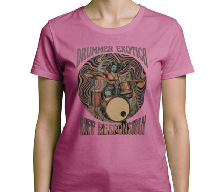 Riff Responsibly | Drummer Exotica T-Shirt Women