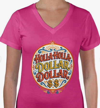 Riff Responsibly | Holla Holla Dollar Dollar Womens V Neck T-Shirt