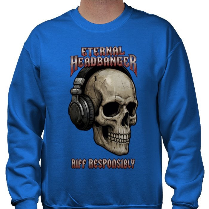Riff Responsibly | Eternal Headbanger Sweatshirt