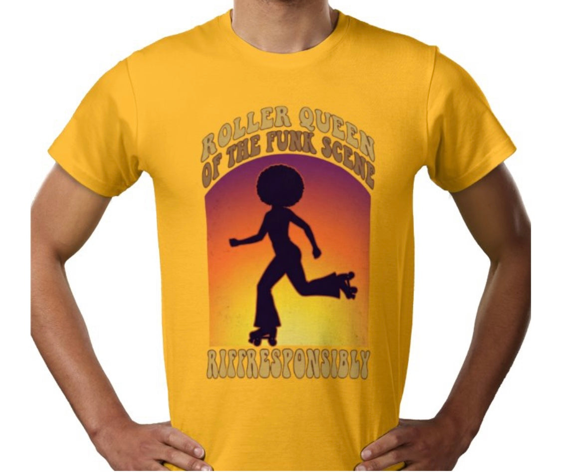 Riff Responsibly | Roller Queen Of The Funk Scene T-Shirt