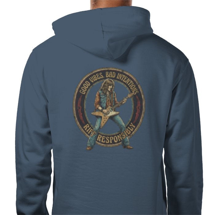 Riff Responsibly | Good Vibes Bad Intentions Hoodie