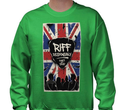Riff Responsibly | Punk's Not Dead Sweatshirt