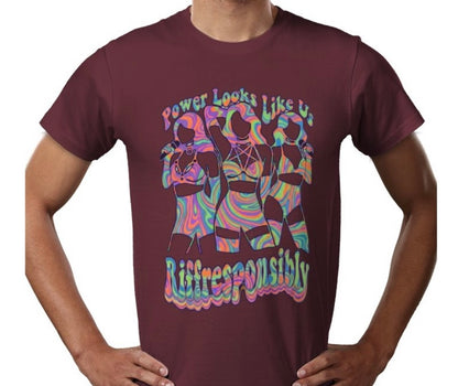 Riff Responsibly | Power Looks Like Us T-Shirt