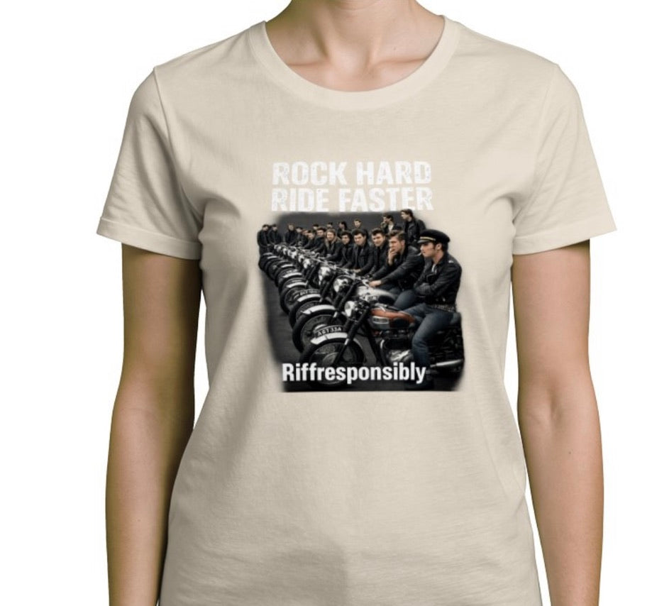 Riff Responsibly | Rock Hard Ride Faster T-Shirt Women