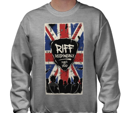 Riff Responsibly | Punk's Not Dead Sweatshirt