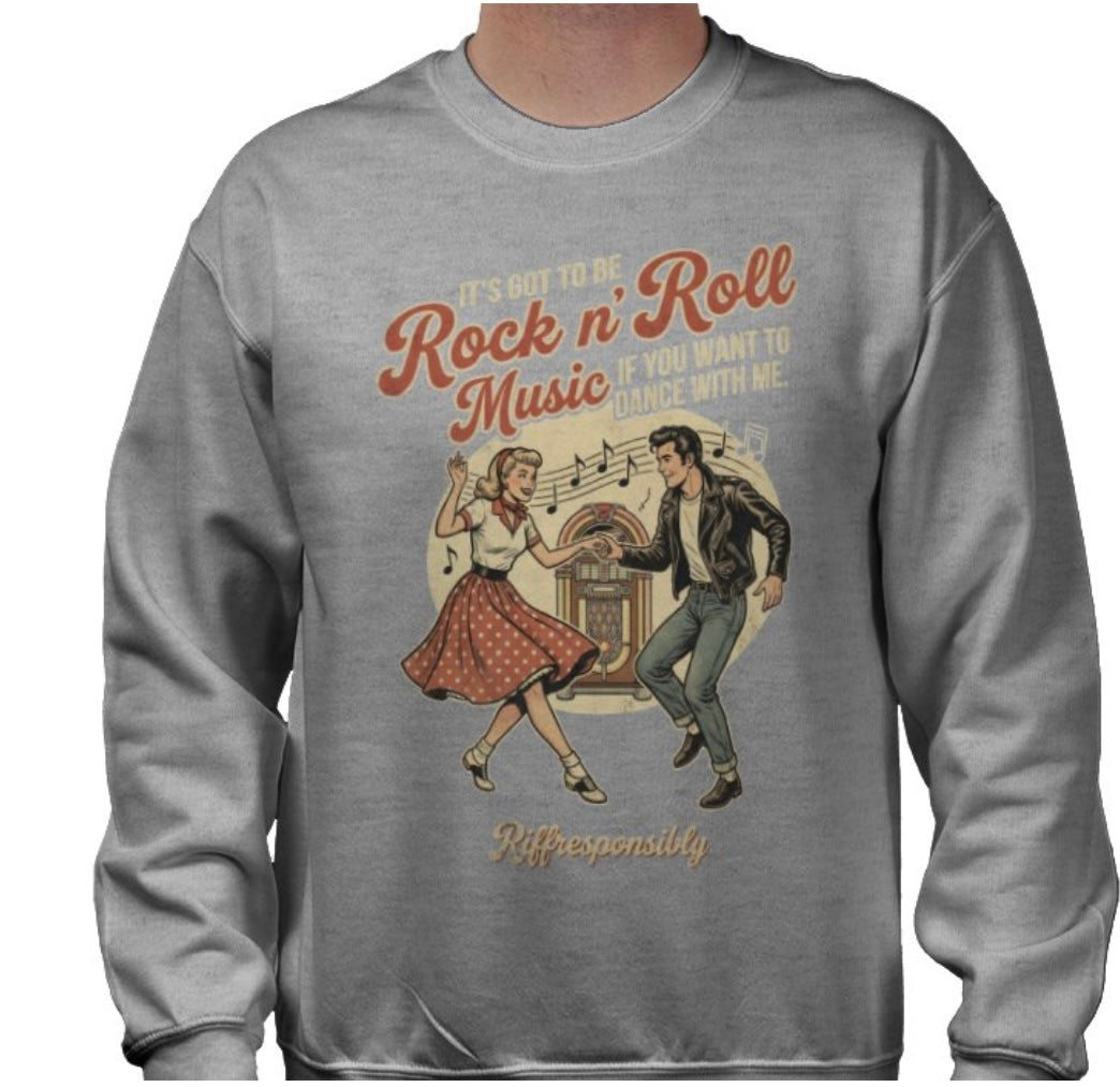 Riff Responsibly | If You Want To Dance With Me Sweatshirt