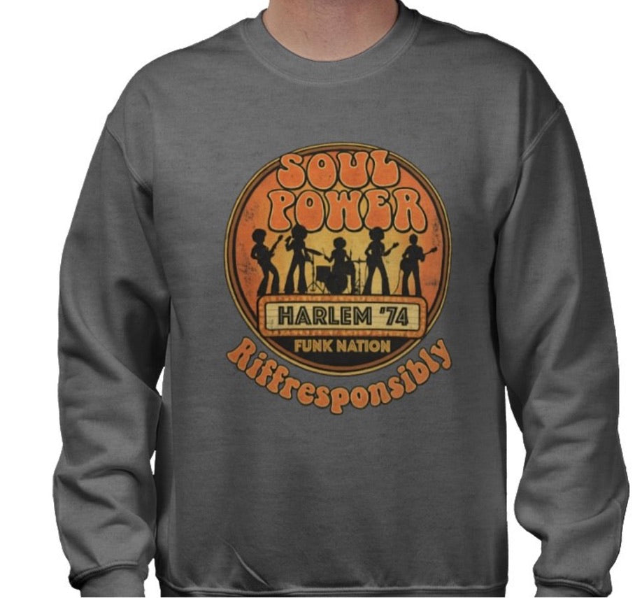 Riff Responsibly | Soul Power Sweatshirt
