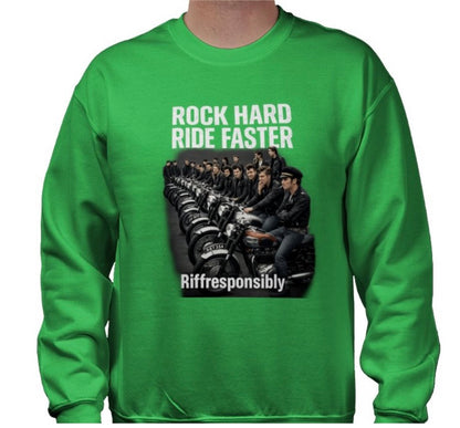 Riff Responsibly | Rock Hard Ride Faster Sweatshirt