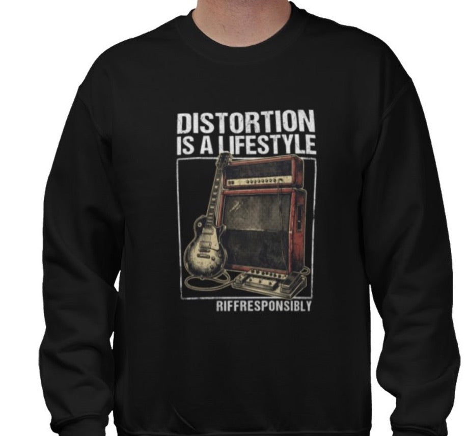 Riff Responsibly | Distortion Is A Lifestyle Sweatshirt