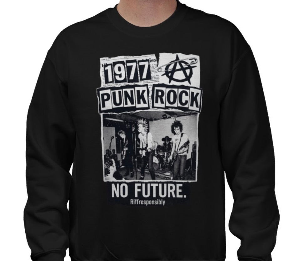Riff Responsibly | 77' Punk Rock Sweatshirt
