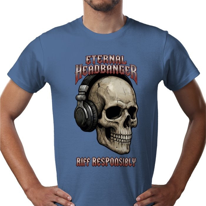 Riff Responsibly | Eternal Headbanger T Shirt