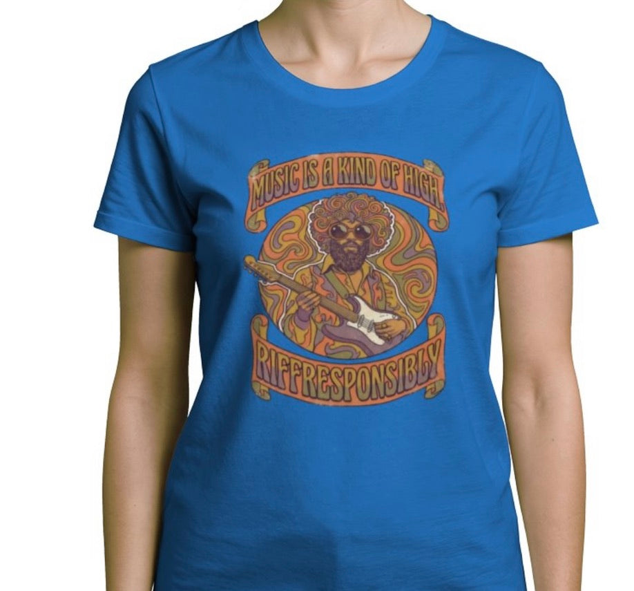 Riff Responsibly | Music Is A Kind Of High T-Shirt Women