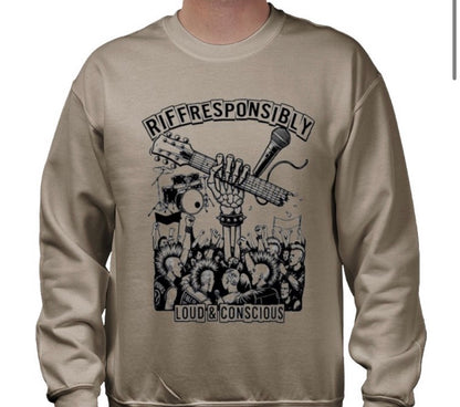 Riff Responsibly | Loud & Conscious Sweatshirt