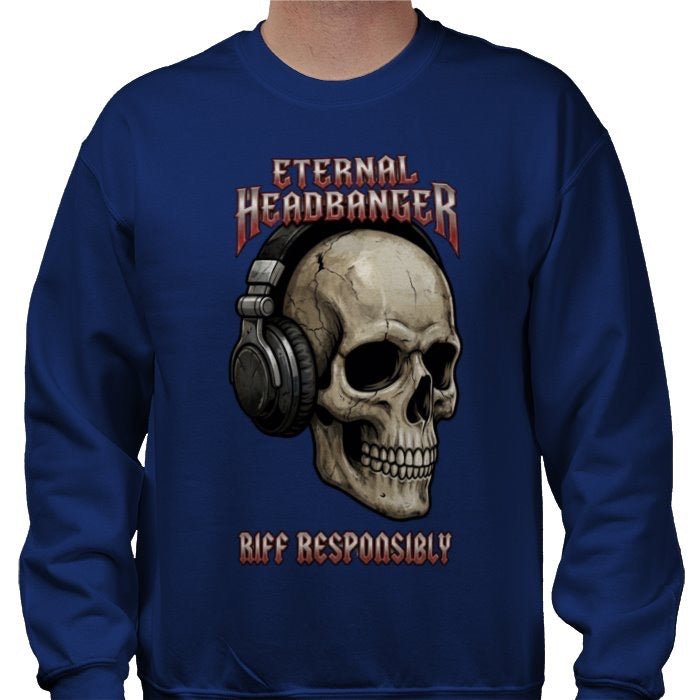 Riff Responsibly | Eternal Headbanger Sweatshirt