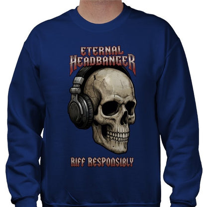 Riff Responsibly | Eternal Headbanger Sweatshirt