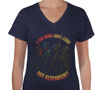 Riff Responsibly | If You Want Quiet, Leave V Neck T-Shirt Women
