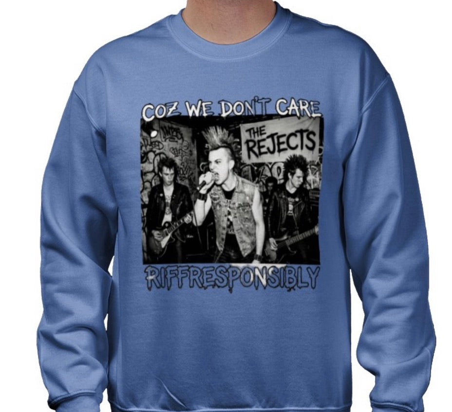 Riff Responsibly | Coz We Don't Care Sweatshirt