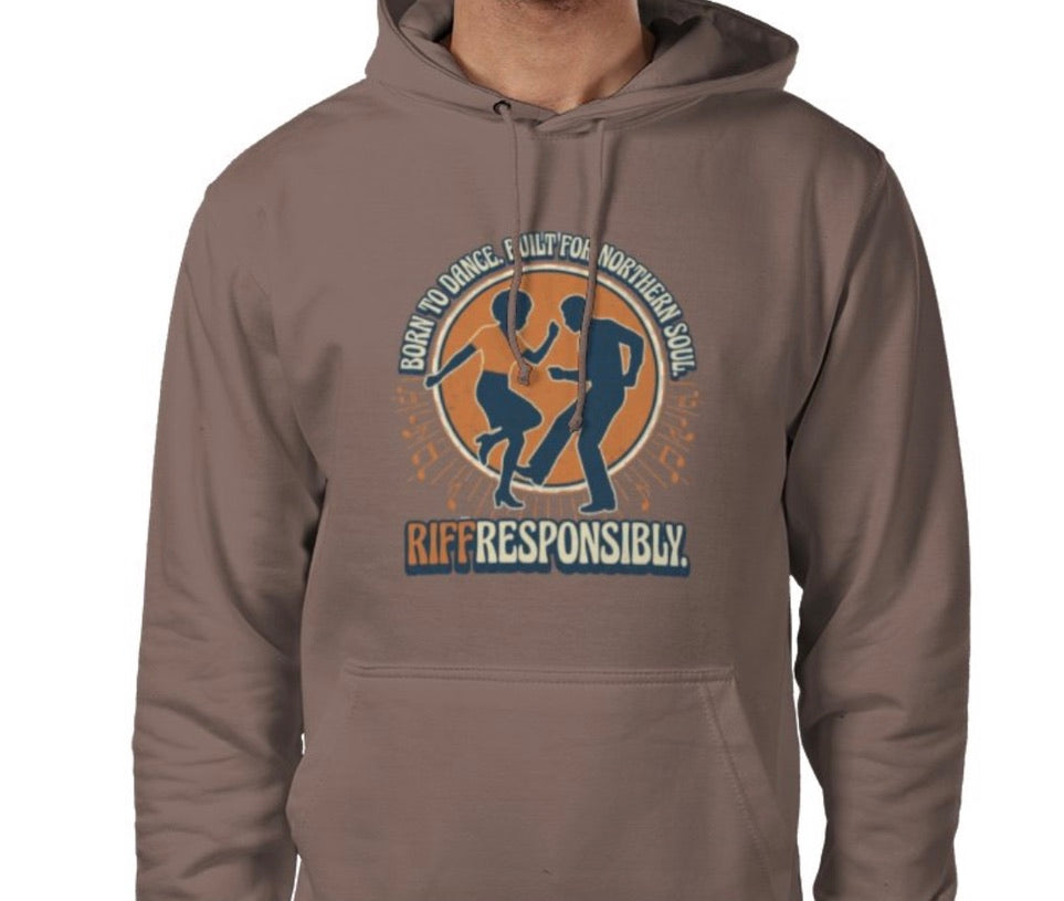 Riff Responsibly | Born To Dance, Built For Northern Soul Hoodie