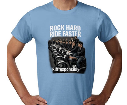 Riff Responsibly | Rock Hard Ride Faster T-Shirt