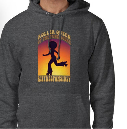 Riff Responsibly | Roller Queen Of The Funk Scene Hoodie