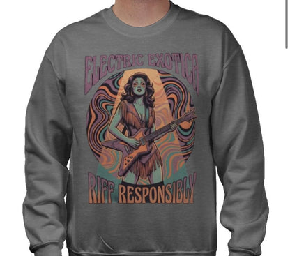Riff Responsibly | Electric Exotica Sweatshirt