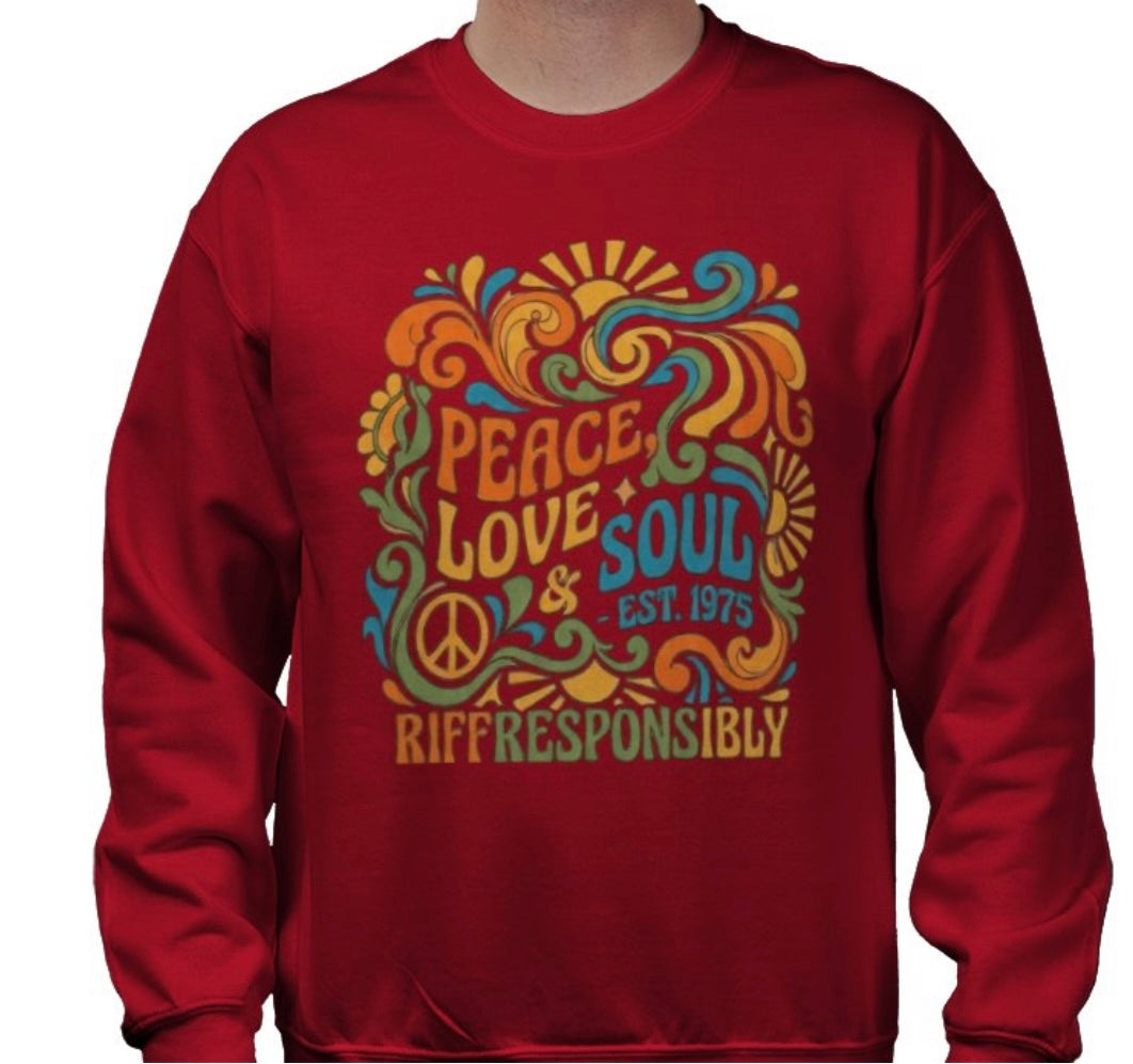 Riff Responsibly | Peace, Love & Soul Sweatshirt