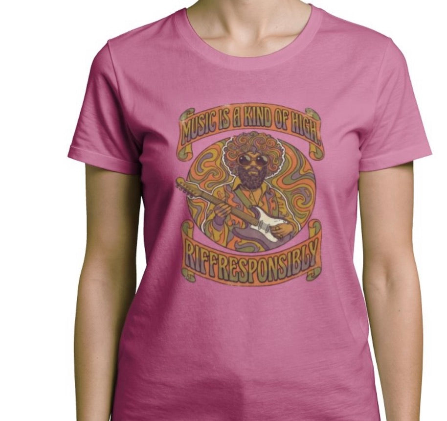 Riff Responsibly | Music Is A Kind Of High T-Shirt Women