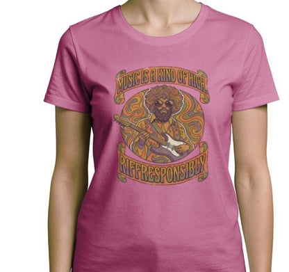 Riff Responsibly | Music Is A Kind Of High T-Shirt Women