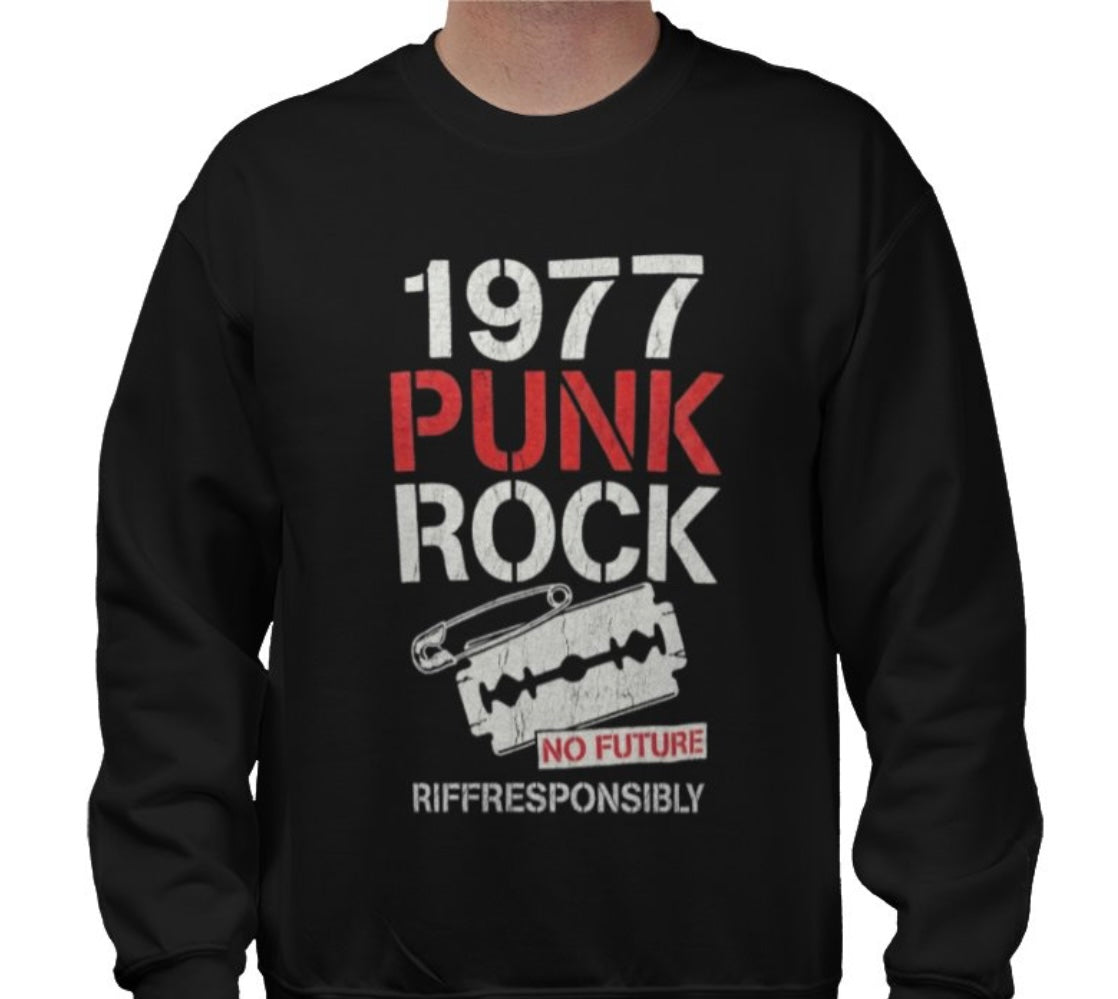 Riff Responsibly | 1977 Punk Rock Sweatshirt