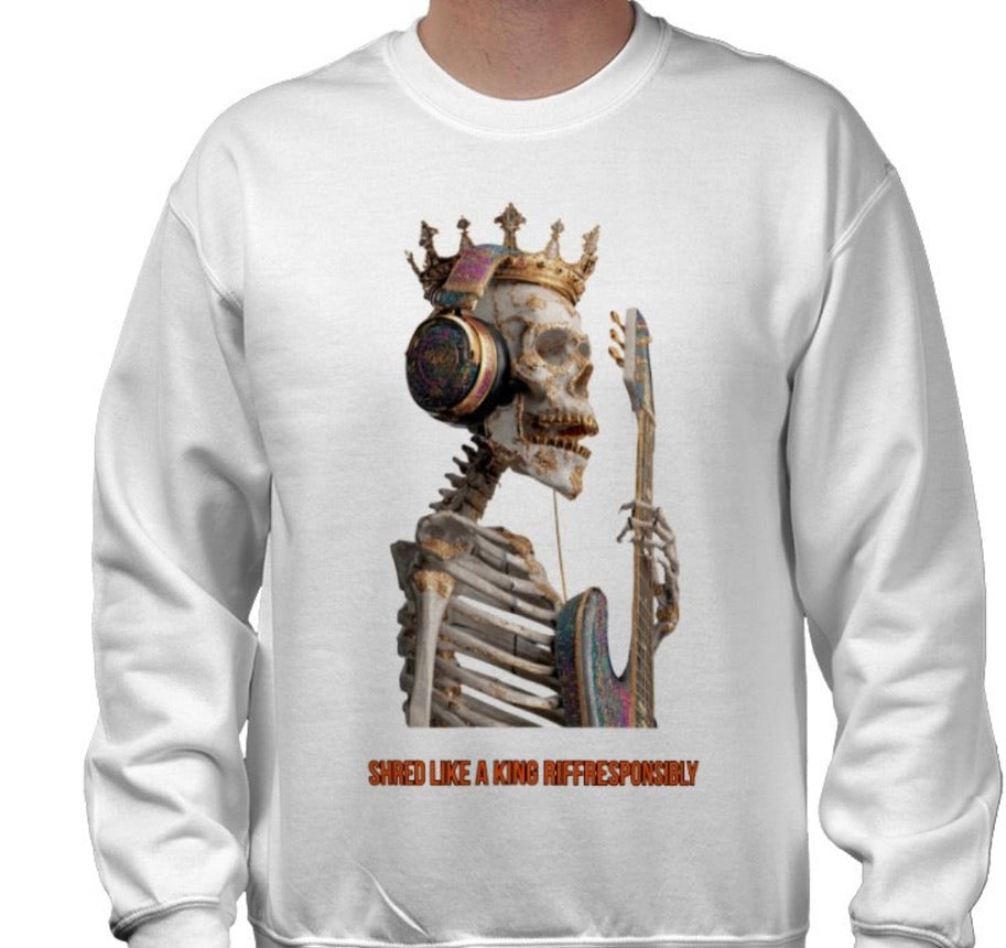 Riff Responsibly | Shred Like A King Sweatshirt