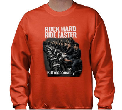 Riff Responsibly | Rock Hard Ride Faster Sweatshirt