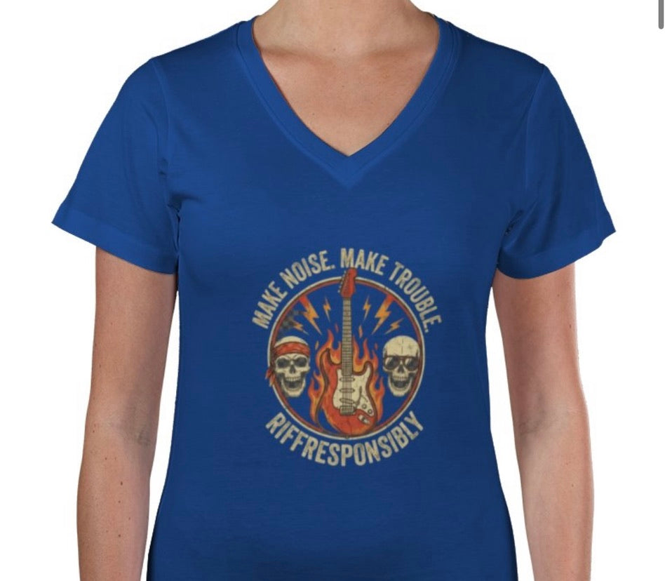 Riff Responsibly | Make Noise Make Trouble V Neck Women T-Shirt