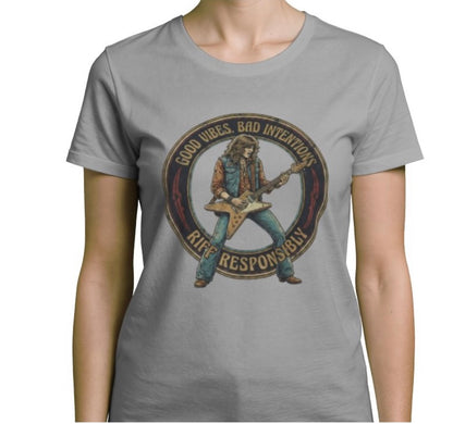 Riff Responsibly | Good Vibes Bad Intentions Women T-Shirt