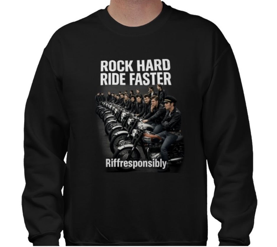 Riff Responsibly | Rock Hard Ride Faster Sweatshirt