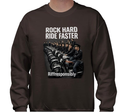 Riff Responsibly | Rock Hard Ride Faster Sweatshirt