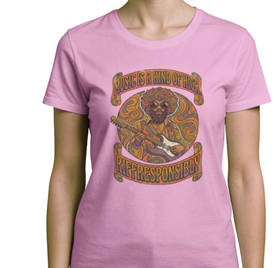 Riff Responsibly | Music Is A Kind Of High T-Shirt Women