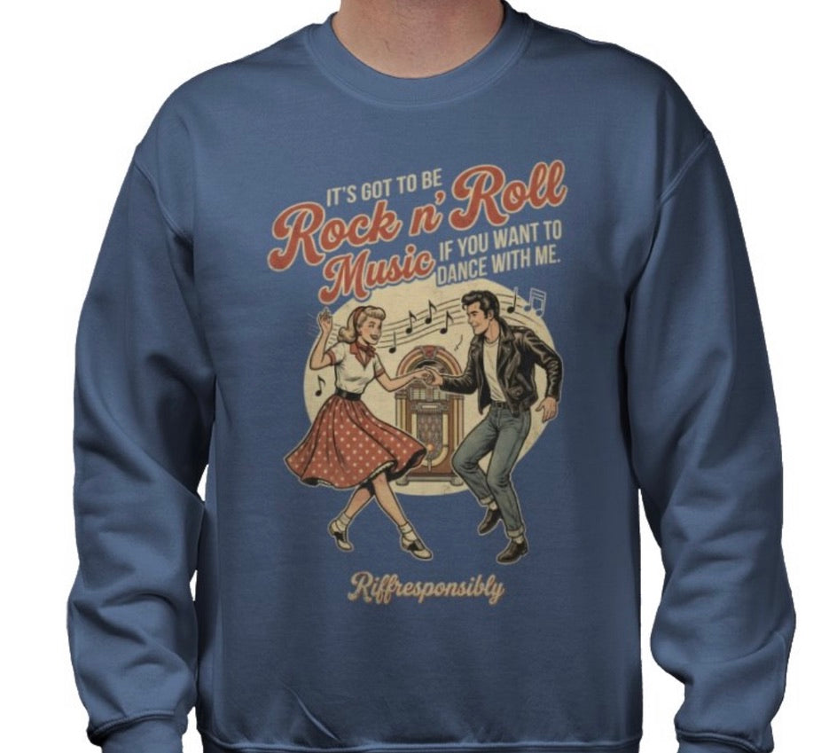 Riff Responsibly | If You Want To Dance With Me Sweatshirt