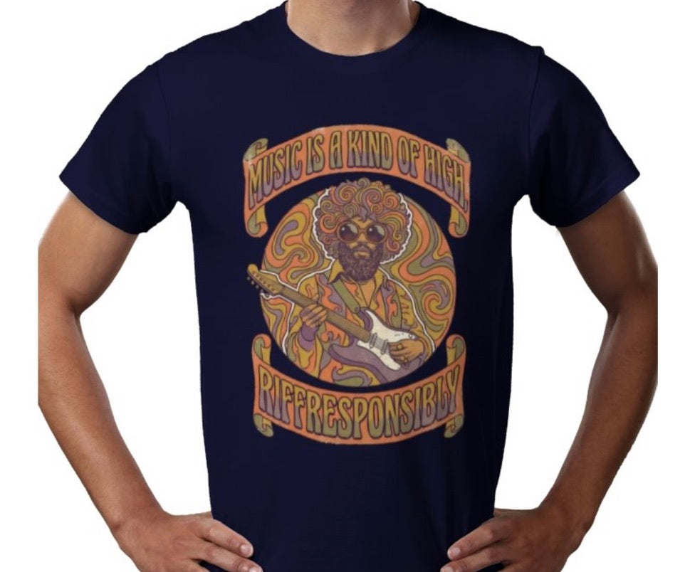Riff Responsibly | Music Is A Kind Of High T-Shirt