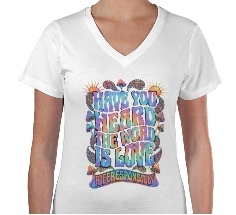 Riff Responsibly | Have You Heard The Word Is Love V Neck T-Shirt Women